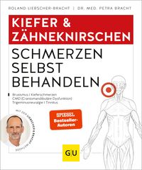 Bild vom Artikel Kiefer & Zähneknirschen Schmerzen selbst behandeln vom Autor Roland Liebscher-Bracht