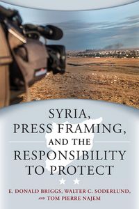 Produktbild: Syria, Press Framing, and the Responsibility to Protect