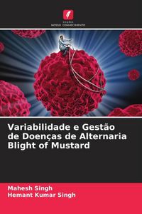Produktbild: Variabilidade e Gest&atilde;o de Doen&ccedil;as de Alternaria Blight of Mustard