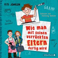 Produktbild: Wie man mit seinen verr&uuml;ckten Eltern fertig wird (Eltern 3)
