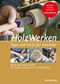 Produktbild: HolzWerken - Tipps & Tricks f&uuml;r Drechsler