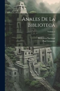 Produktbild: Anales De La Biblioteca; Volume 2