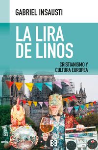 Produktbild: La lira de Linos : cristianismo y cultura europea