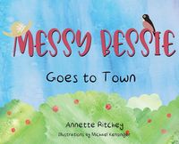 Produktbild: Messy Bessie Goes to Town