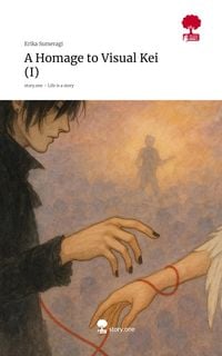 Produktbild: A Homage to Visual Kei (I). Life is a Story - story.one