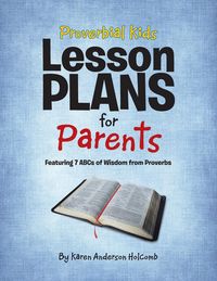Produktbild: Proverbial Kids Lesson Plans for Parents