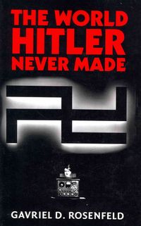 Produktbild: The World Hitler Never Made