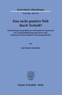 Produktbild: Eine nicht-punitive Welt durch Technik?