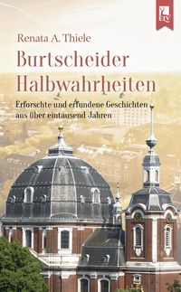 Produktbild: Burtscheider Halbwahrheiten