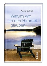 Produktbild: Warum wir an den Himmel glauben