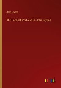 Produktbild: The Poetical Works of Dr. John Leyden