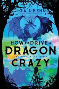 Produktbild: How to Drive a Dragon Crazy