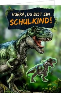 Produktbild: Gru&szlig;karte m. Anh.- Hurra, du bist ein Schulkind! (T-Rex W.)