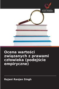 Produktbild: Ocena warto&iquest;ci zwi&iquest;zanych z prawami cz&iquest;owieka (podej&iquest;cie empiryczne)