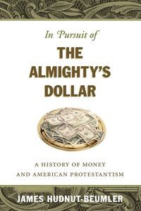 Produktbild: In Pursuit of the Almighty's Dollar