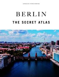 Produktbild: Berlin the secret Atlas