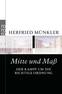 Bild vom Artikel Mitte und Maß vom Autor Herfried Münkler