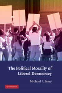 Produktbild: Political Morality of Liberal Democracy