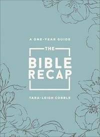 Produktbild: The Bible Recap - A One-Year Guide to Reading and Understanding the Entire Bible, Deluxe Edition - Sage Floral Imitation Leather
