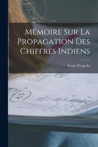 Produktbild: M&eacute;moire Sur La Propagation Des Chiffres Indiens