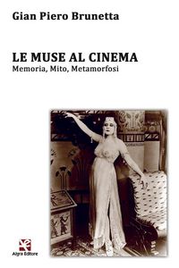 Produktbild: Le muse al cinema. Memoria, mito, metamorfosi