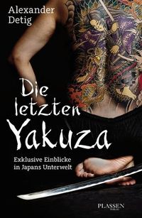 Bild vom Artikel Die letzten Yakuza vom Autor Alexander Detig