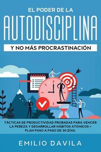 Produktbild: El Poder De La Autodisciplina Y No M&aacute;s Procrastinaci&oacute;n