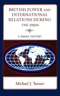 Produktbild: British Power and International Relations during the 1950s