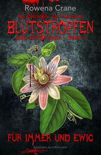 Produktbild: Blutstropfen - Die Gesch&ouml;pfe der Finsternis, Band 4: F&uuml;r immer und ewig