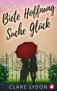 Produktbild: Biete Hoffnung, suche Gl&uuml;ck