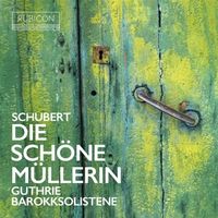 Produktbild: Schubert: Die Sch&ouml;ne Mullerin