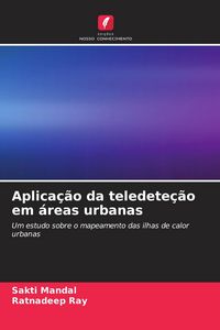 Produktbild: Aplica&ccedil;&atilde;o da teledete&ccedil;&atilde;o em &aacute;reas urbanas