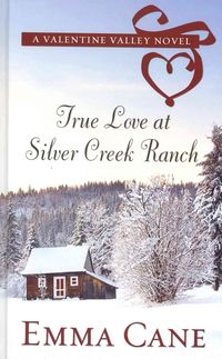 Produktbild: True Love At Silver Creek Ranc