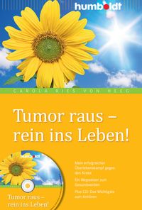 Bild vom Artikel Tumor raus - rein ins Leben! vom Autor Carola Ries Heeg