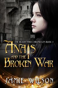 Produktbild: Anais and the Broken War (Blood Mage Chronicles, #5)