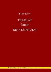 Produktbild: Traktat &uuml;ber die Stadt Ulm