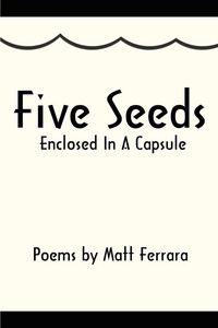 Produktbild: Five Seeds Enclosed In A Capsule