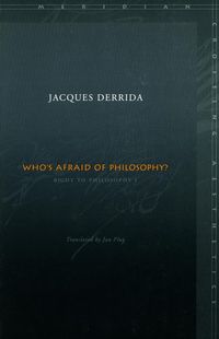 Bild vom Artikel Who's Afraid of Philosophy?: Right to Philosophy 1 vom Autor Jacques Derrida
