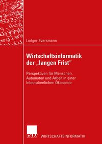 Produktbild: Wirtschaftsinformatik der &bdquo;langen Frist&ldquo;