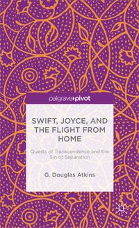 Produktbild: Swift, Joyce, and the Flight from Home