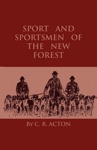 Produktbild: Sport And Sportsmen Of The New Forest