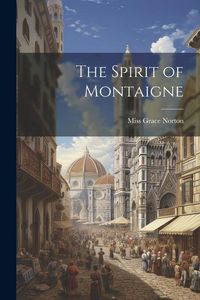 Produktbild: The Spirit of Montaigne