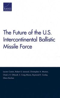 Produktbild: The Future of the U.S. Intercontinental Ballistic Missile Force