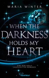 Produktbild: When the Darkness holds my Heart