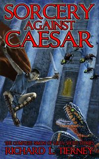 Produktbild: Sorcery Against Caesar: The Complete Simon of Gitta Short Stories (Simon of Gitta Chronicles, #1)