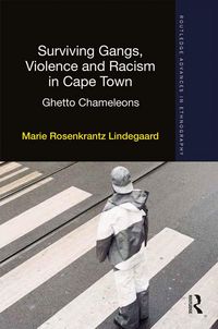 Produktbild: Surviving Gangs, Violence and Racism in Cape Town