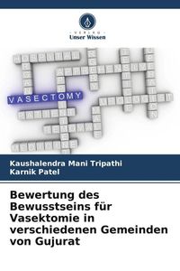 Produktbild: Bewertung des Bewusstseins f&uuml;r Vasektomie in verschiedenen Gemeinden von Gujurat