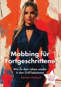 Produktbild: Mobbing f&uuml;r Fortgeschrittene