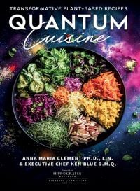 Produktbild: Quantum Cuisine-Transformative Plant-Based Recipes (LIB)