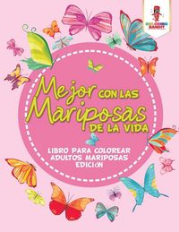Produktbild: Mejor Con Las Mariposas De La Vida
